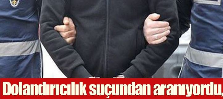 DOLANDIRICILIKTAN ARANIYORDU, POLİS EKİPLERİ YAKALADI!