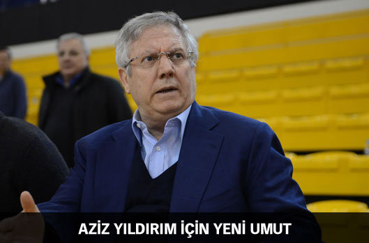 Aziz Y�ld�r�m ��in Yeni Umut