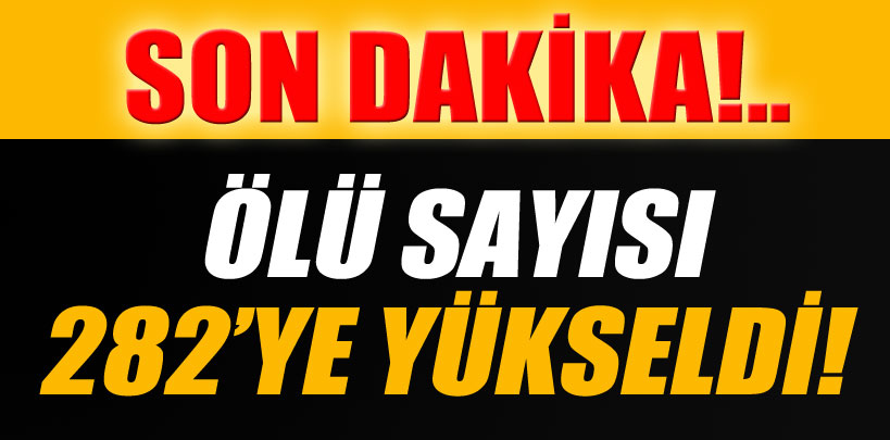 �len Say�s� 282 ' ye Y�kseldi 